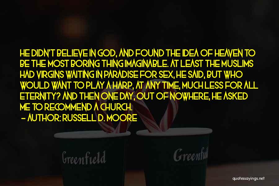 Russell D. Moore Quotes 116726