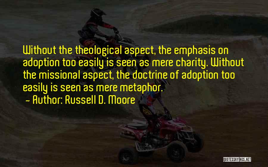 Russell D. Moore Quotes 1362174