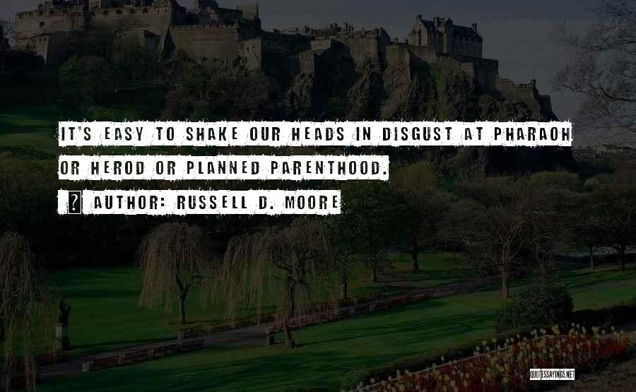 Russell D. Moore Quotes 1418003