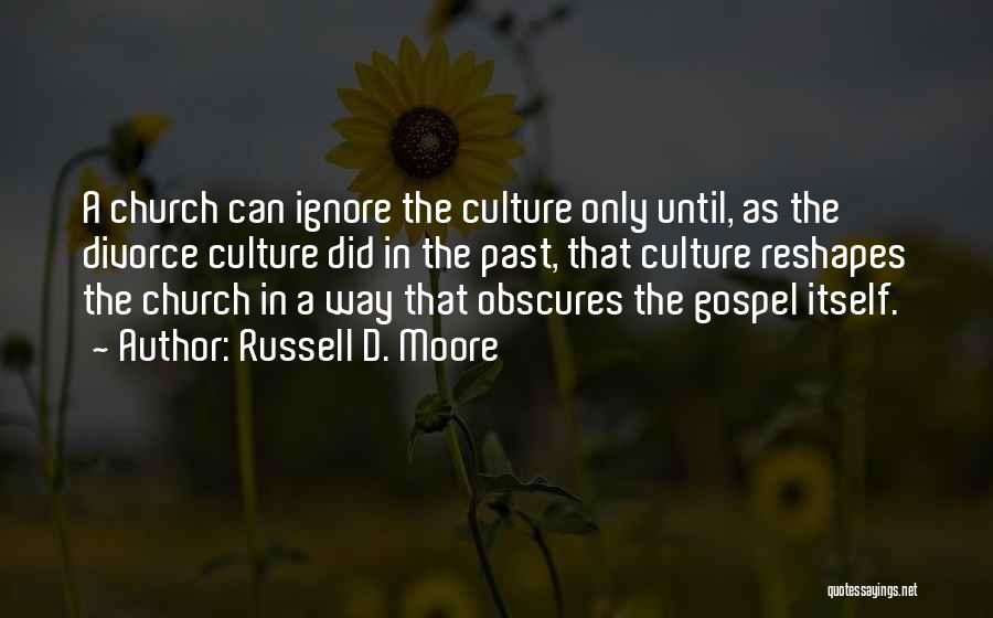 Russell D. Moore Quotes 2116075