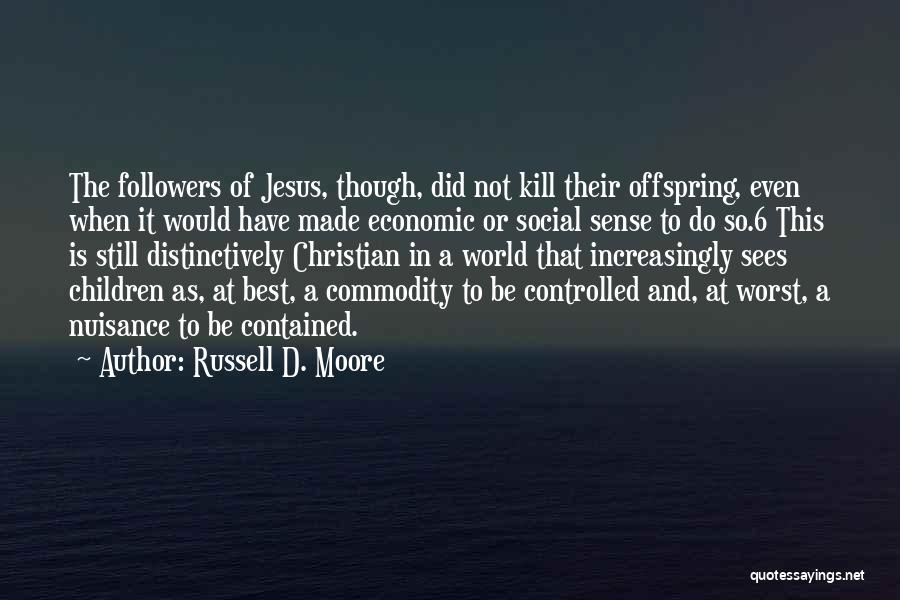 Russell D. Moore Quotes 639921