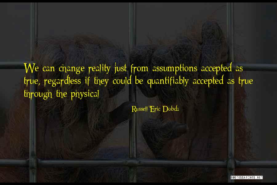 Russell Eric Dobda Quotes 1688478 Russell Eric Dobda Quotes 1688478
