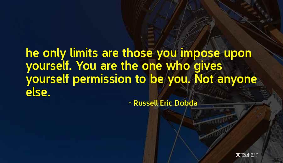 Russell Eric Dobda Quotes 687688