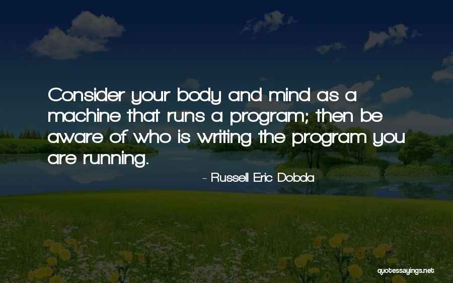 Russell Eric Dobda Quotes 691883 Russell Eric Dobda Quotes 691883