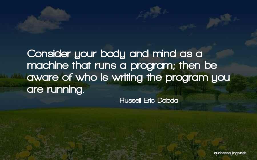 Russell Eric Dobda Quotes 691883