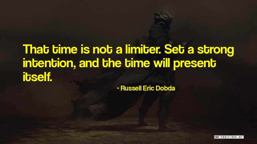 Russell Eric Dobda Quotes 725814