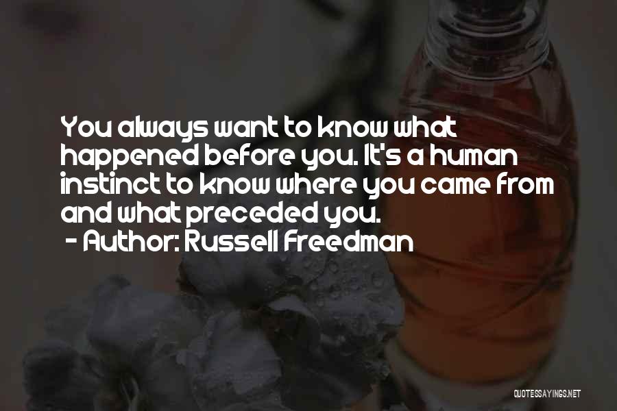 Russell Freedman Quotes 459187