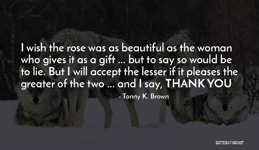 Russell Grant Quotes By Tonny K. Brown Russell Grant Quotes By Tonny K. Brown