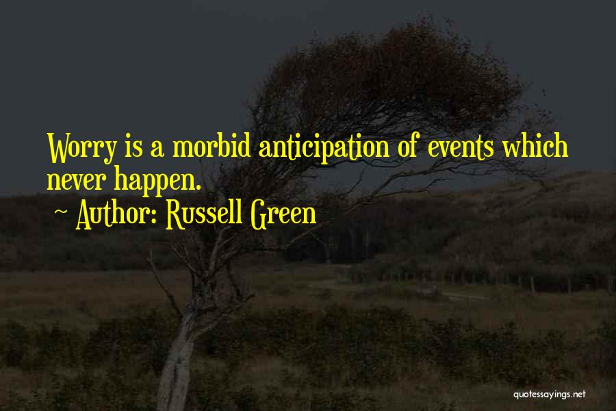 Russell Green Quotes 2257727