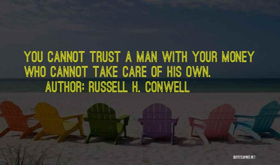 Russell H. Conwell Quotes 479461