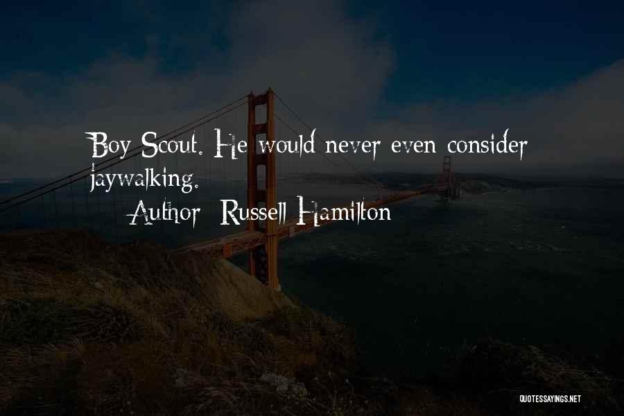 Russell Hamilton Quotes 1136293