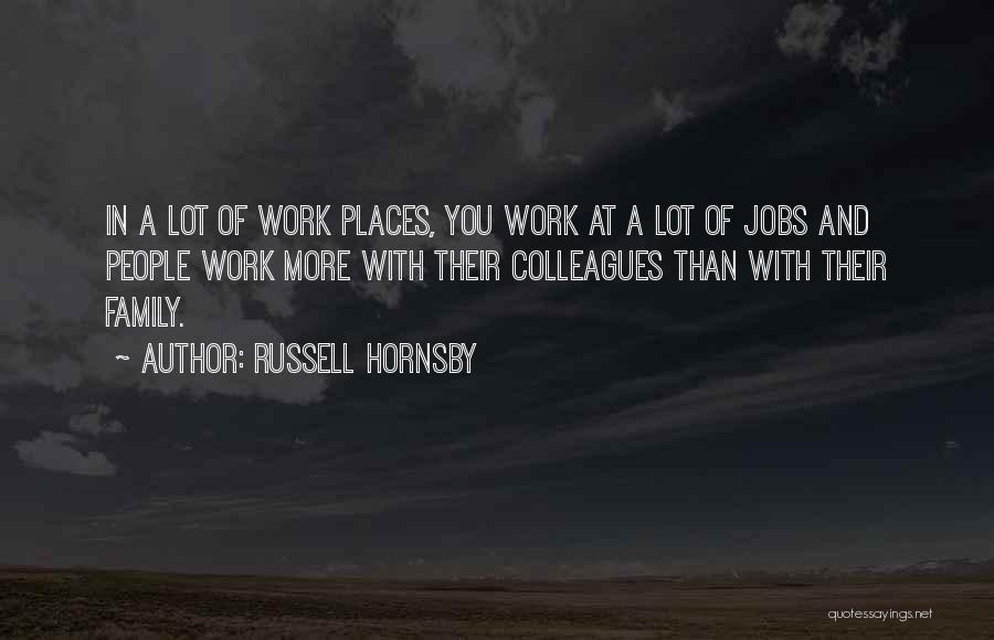 Russell Hornsby Quotes 1679630