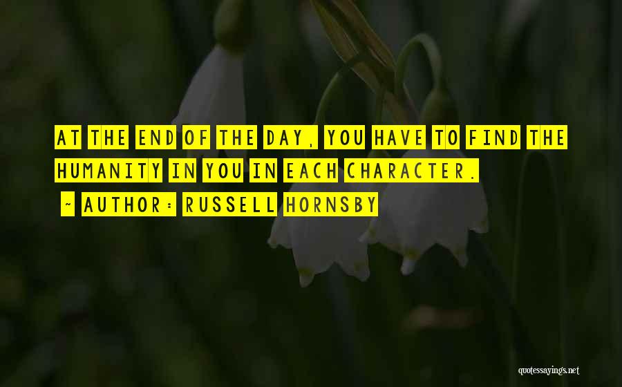 Russell Hornsby Quotes 1975839