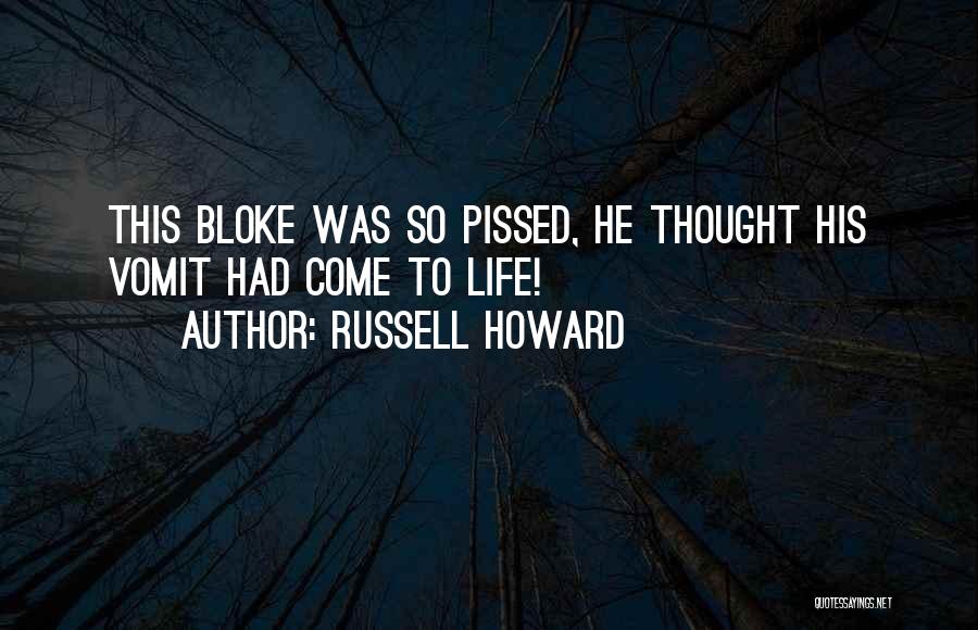 Russell Howard Quotes 1748943