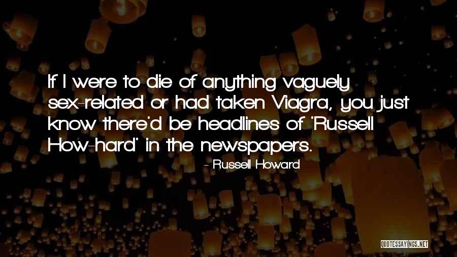 Russell Howard Quotes 1906679