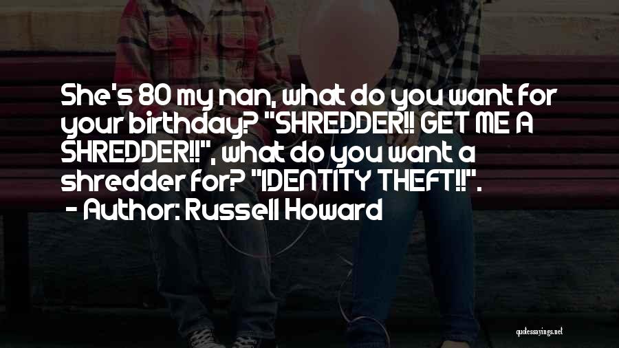 Russell Howard Quotes 1919611