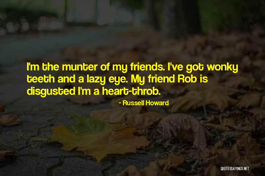 Russell Howard Quotes 2070998