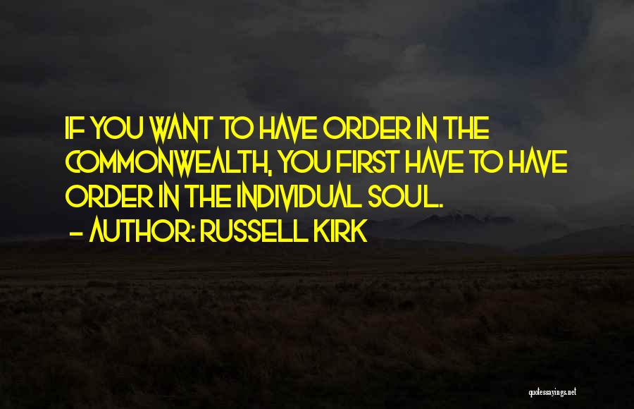 Russell Kirk Quotes 1172116