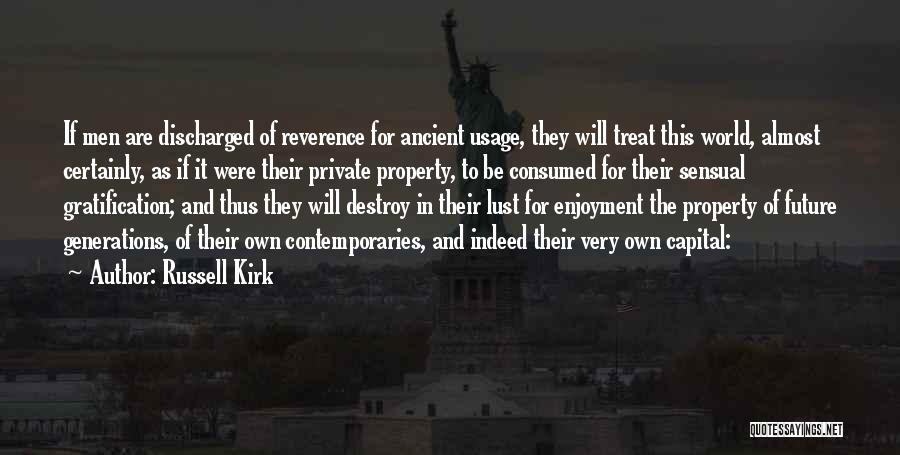 Russell Kirk Quotes 1578589