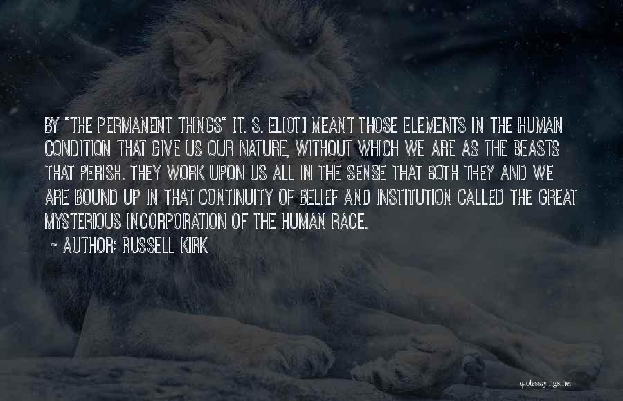 Russell Kirk Quotes 2205197