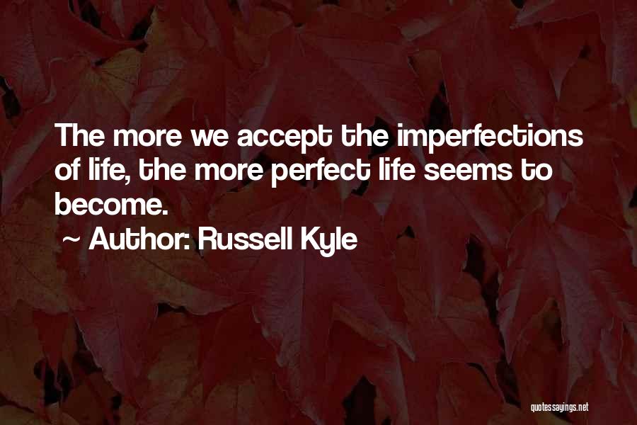 Russell Kyle Quotes 1311800