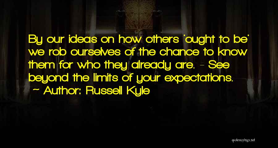 Russell Kyle Quotes 169097