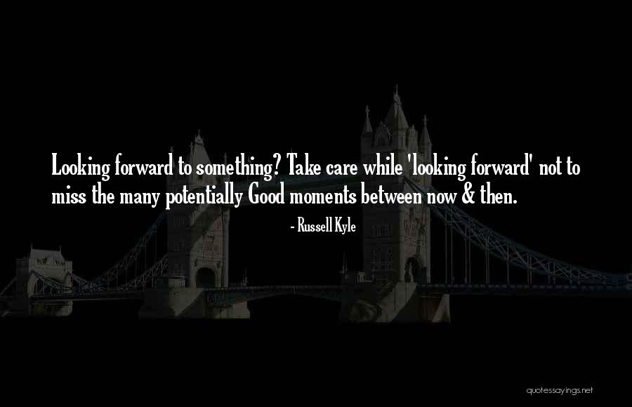 Russell Kyle Quotes 738038 Russell Kyle Quotes 738038