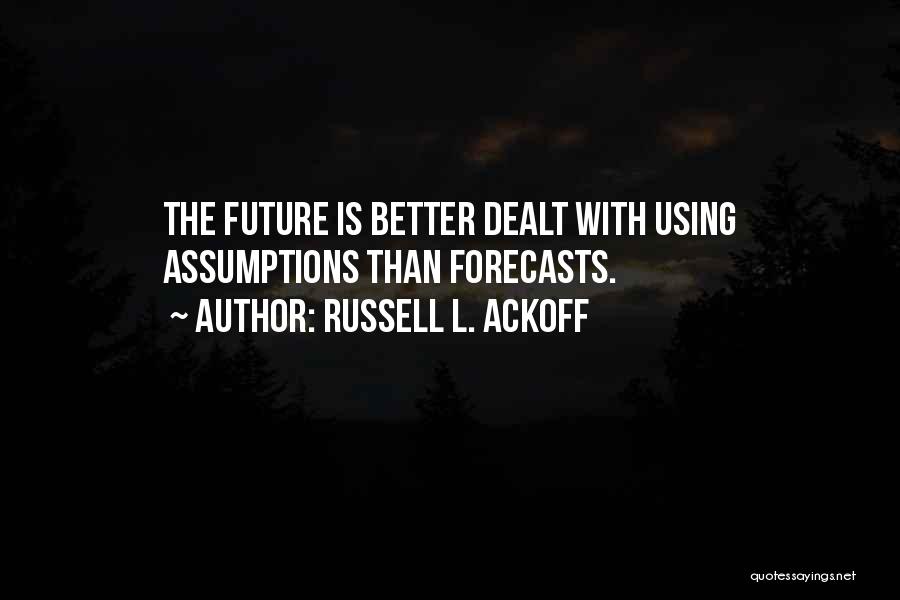 Russell L. Ackoff Quotes 1395815