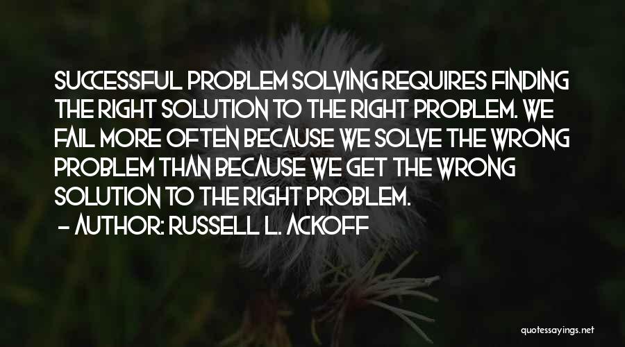 Russell L. Ackoff Quotes 268775