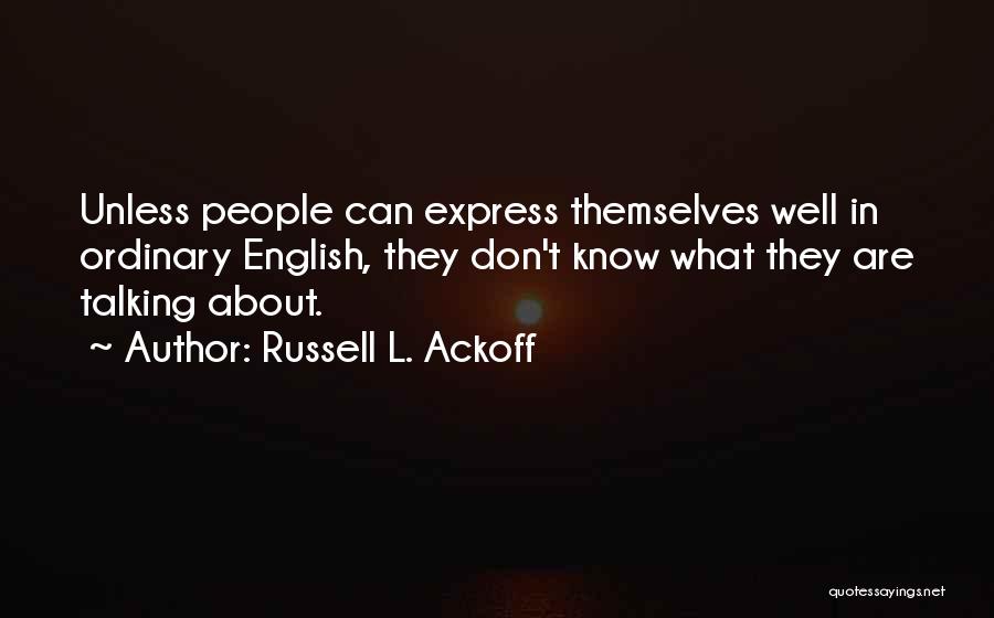 Russell L. Ackoff Quotes 997391