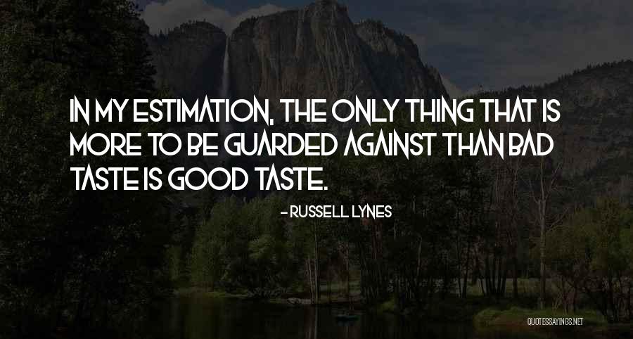 Russell Lynes Quotes 1792132