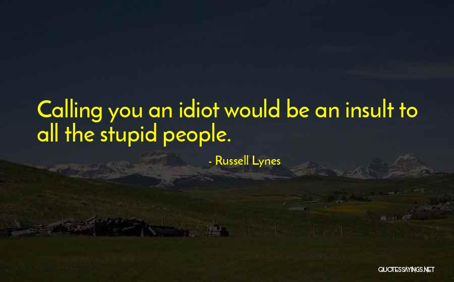 Russell Lynes Quotes 1805849