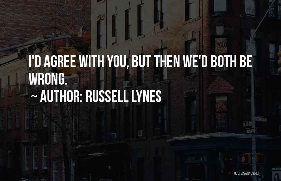 Russell Lynes Quotes 1812008