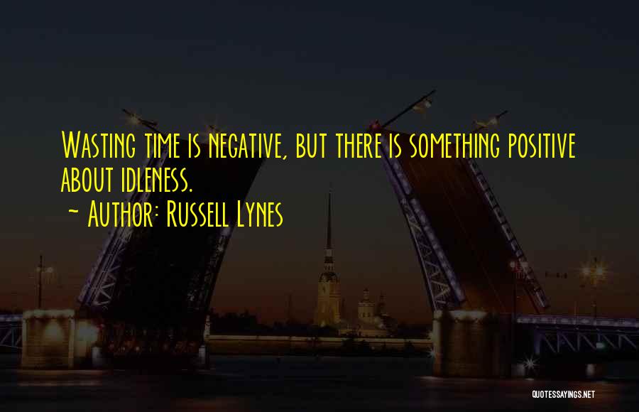 Russell Lynes Quotes 603389