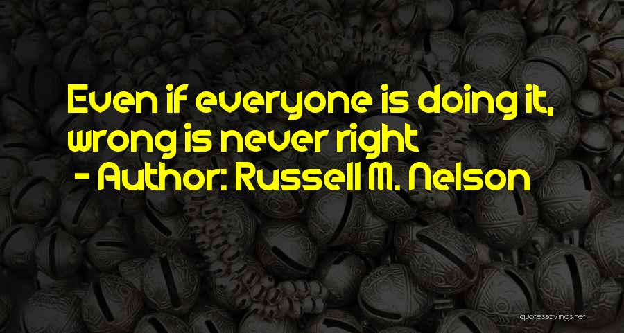 Russell M. Nelson Quotes 490557