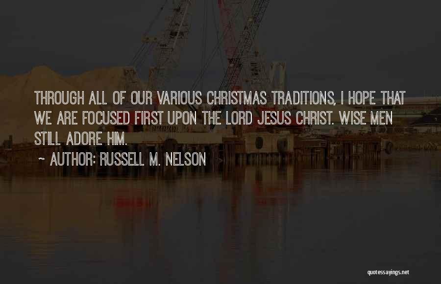Russell M. Nelson Quotes 781332