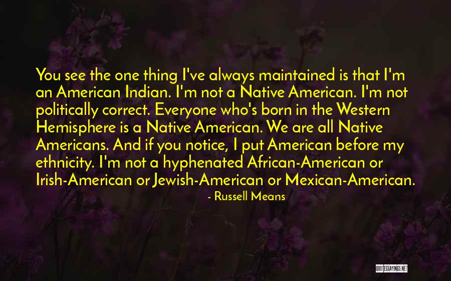 Russell Means Quotes 553813