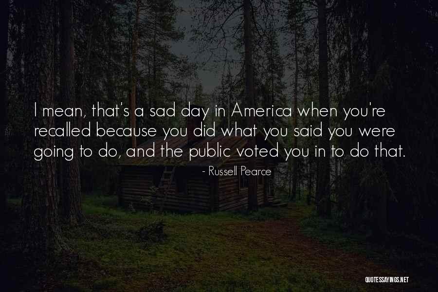 Russell Pearce Quotes 177871 Russell Pearce Quotes 177871