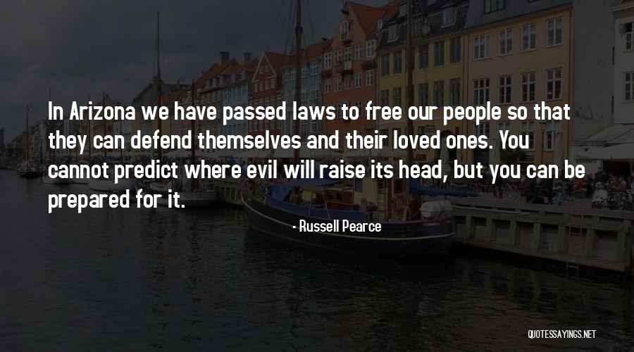 Russell Pearce Quotes 1969313 Russell Pearce Quotes 1969313