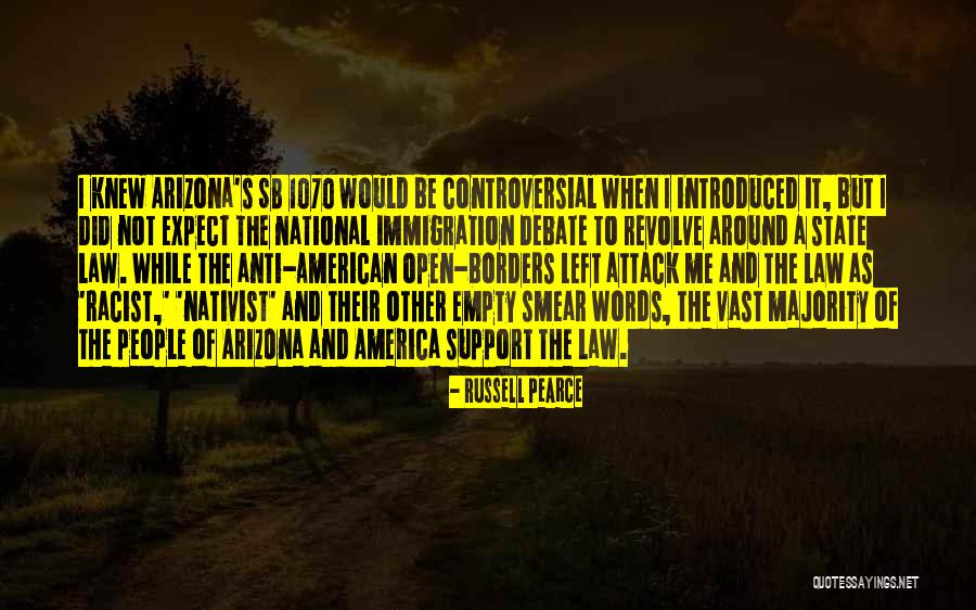 Russell Pearce Quotes 1989034 Russell Pearce Quotes 1989034