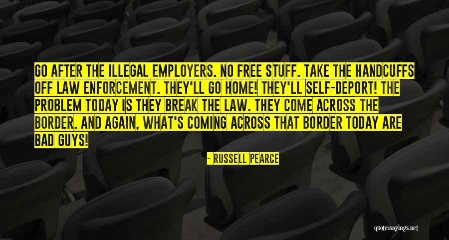 Russell Pearce Quotes 481182 Russell Pearce Quotes 481182