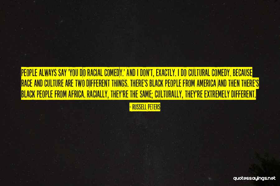 Russell Peters Quotes 547711 Russell Peters Quotes 547711