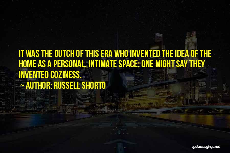 Russell Shorto Quotes 142565