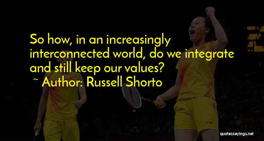 Russell Shorto Quotes 613921