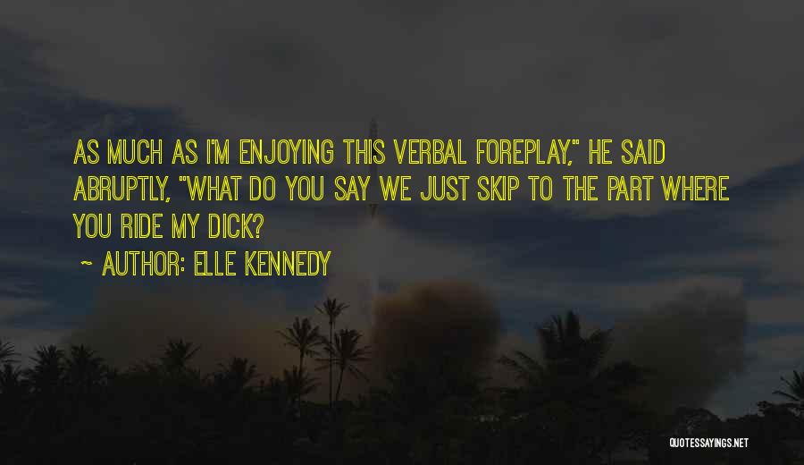 Russell Sivey Quotes By Elle Kennedy