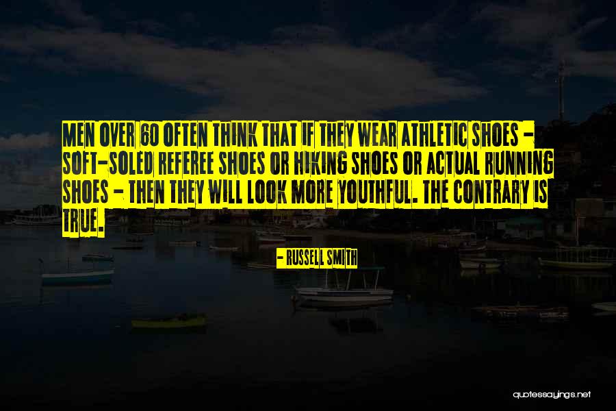 Russell Smith Quotes 1047731 Russell Smith Quotes 1047731