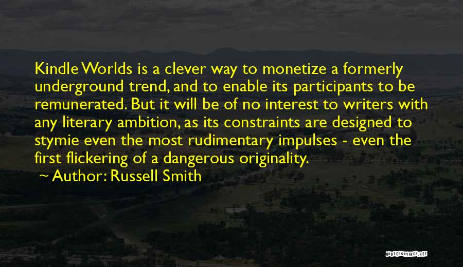 Russell Smith Quotes 1171759