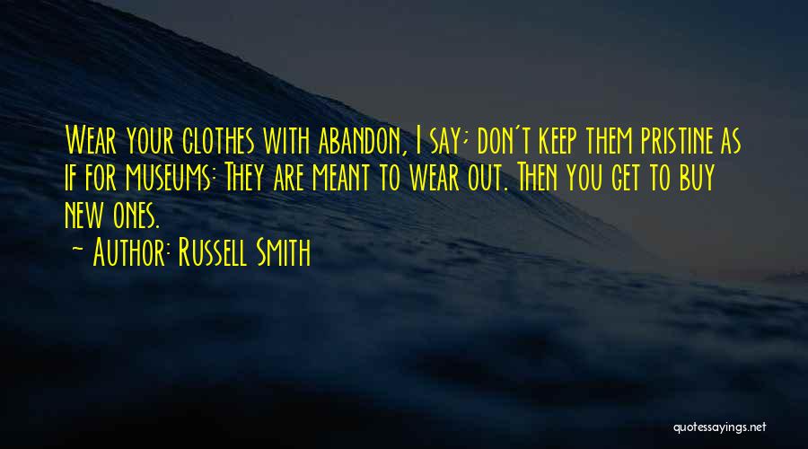 Russell Smith Quotes 1578819