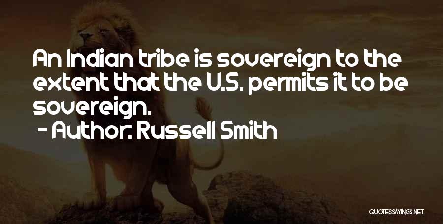 Russell Smith Quotes 2202830