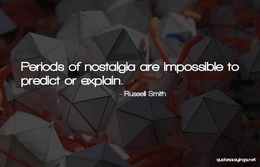 Russell Smith Quotes 297410